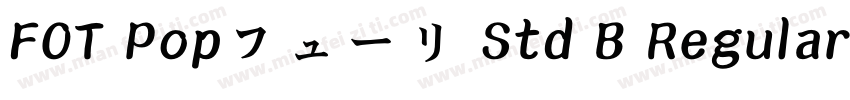 FOT Popフューリ Std B Regular字体转换